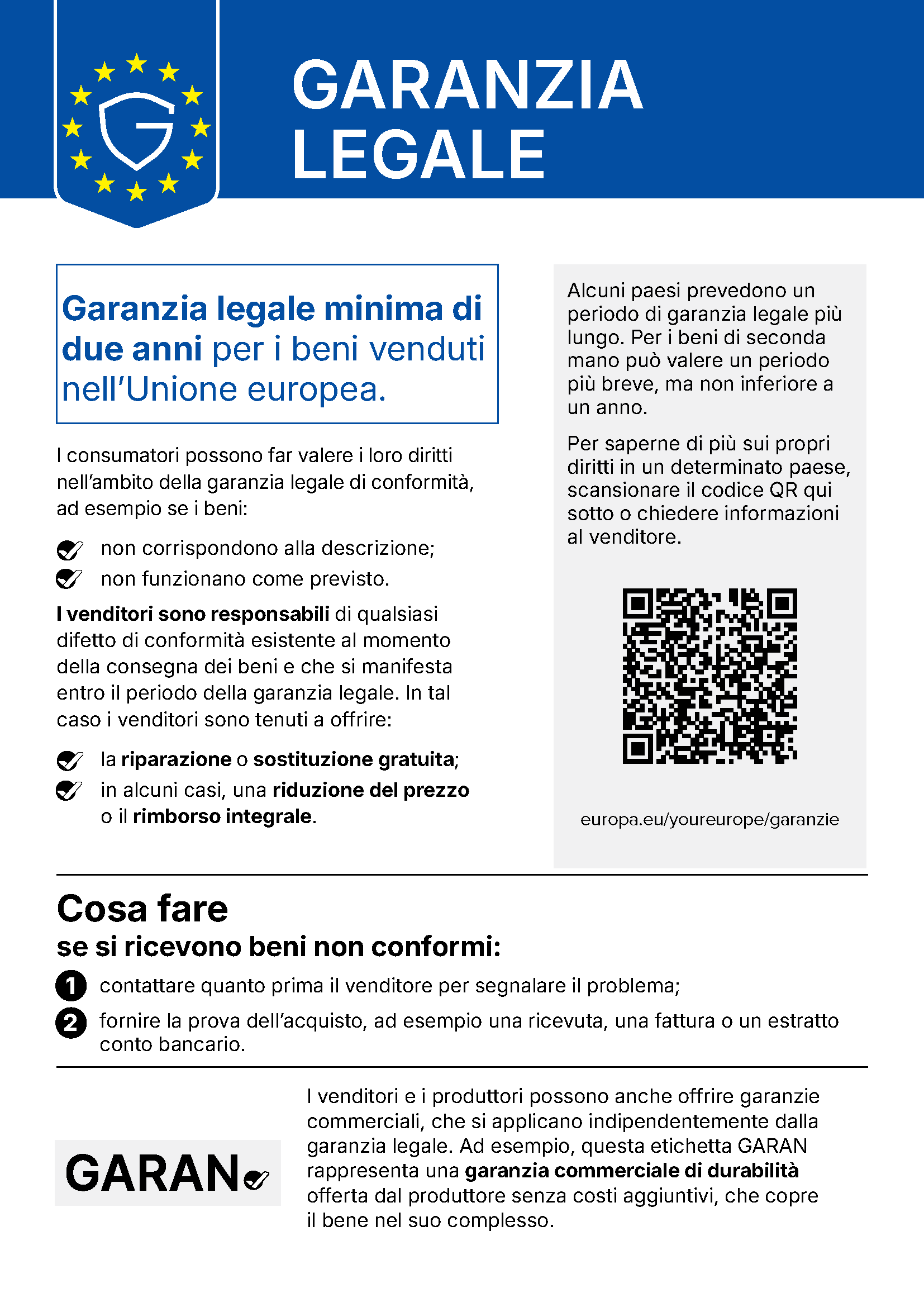 Avviso armonizzato dell'Unione europea «Garanzia legale»: garanzia legale minima di due anni per i beni venduti nell'Unione europea. Il testo completo dell'avviso è riportato sotto l'immagine.